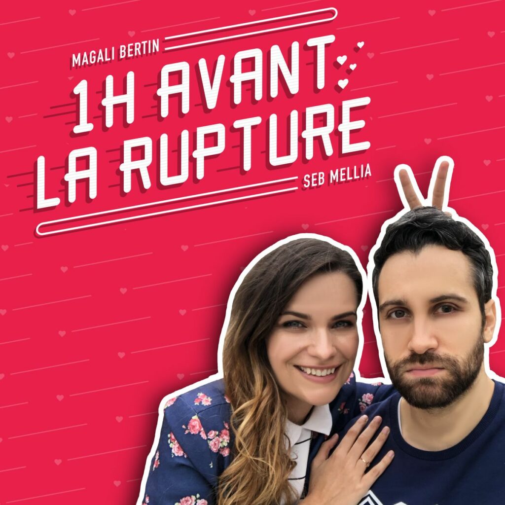 podcast 1h avant la rupture